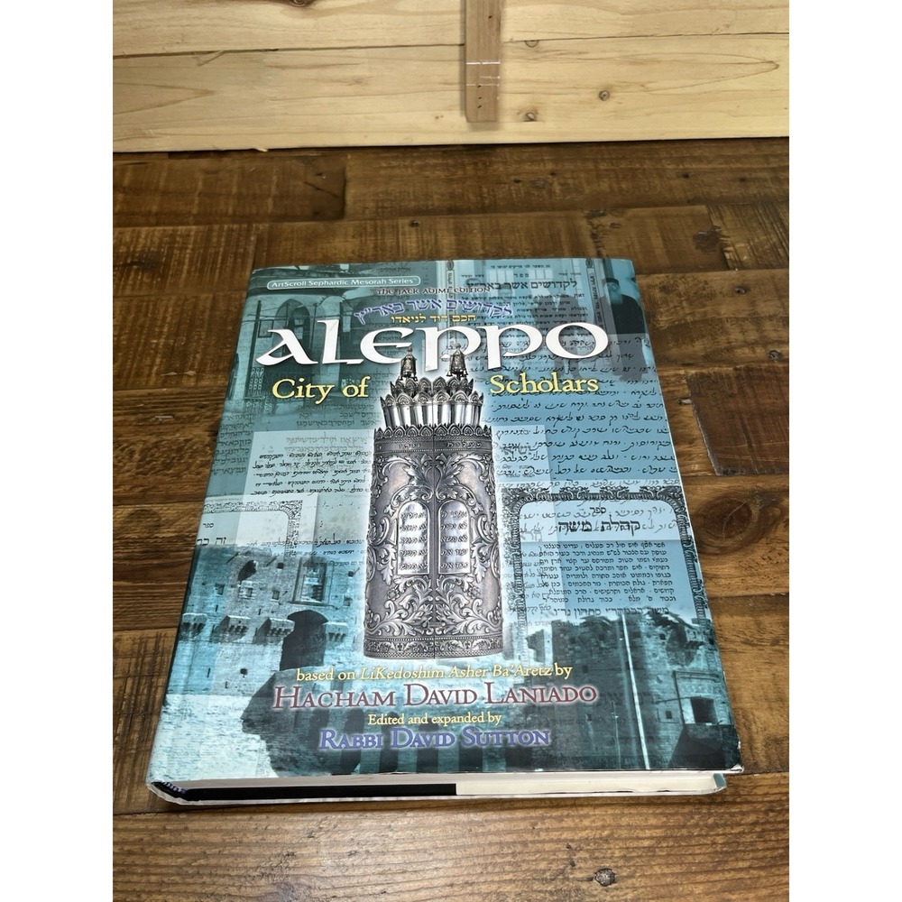ALEPPO city Of Scholars By Rabbi David Sutton Hardcover Book